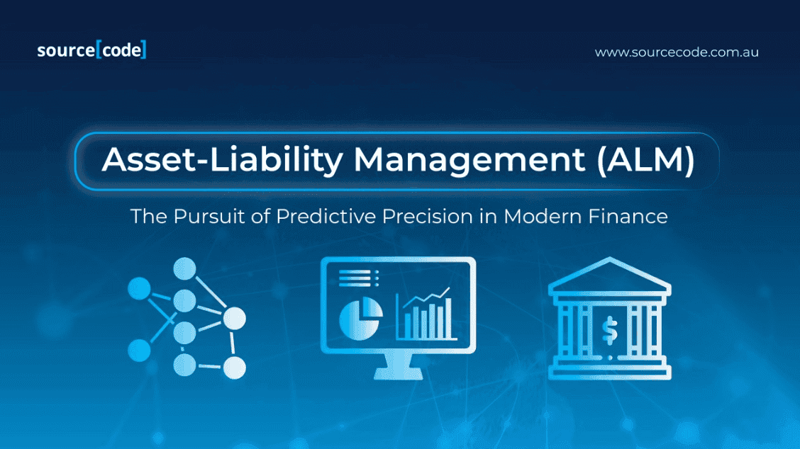 Asset-Liability Management (ALM): The Pursuit of Predictive Precision in Modern Finance