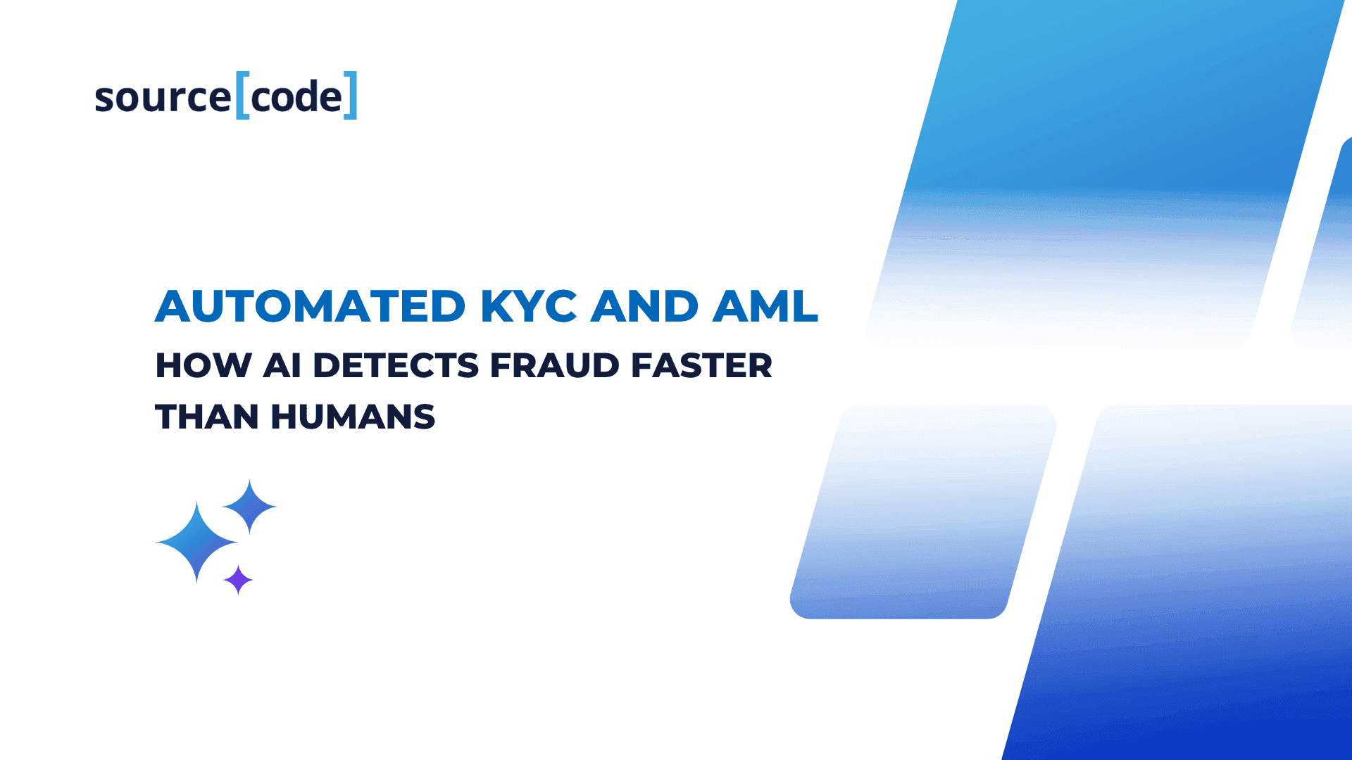 Automated KYC and AML: How AI Detects Fraud Faster Than Humans
